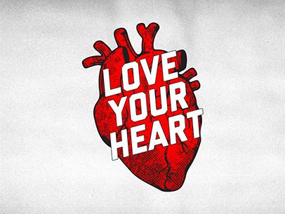 Love Your Heart